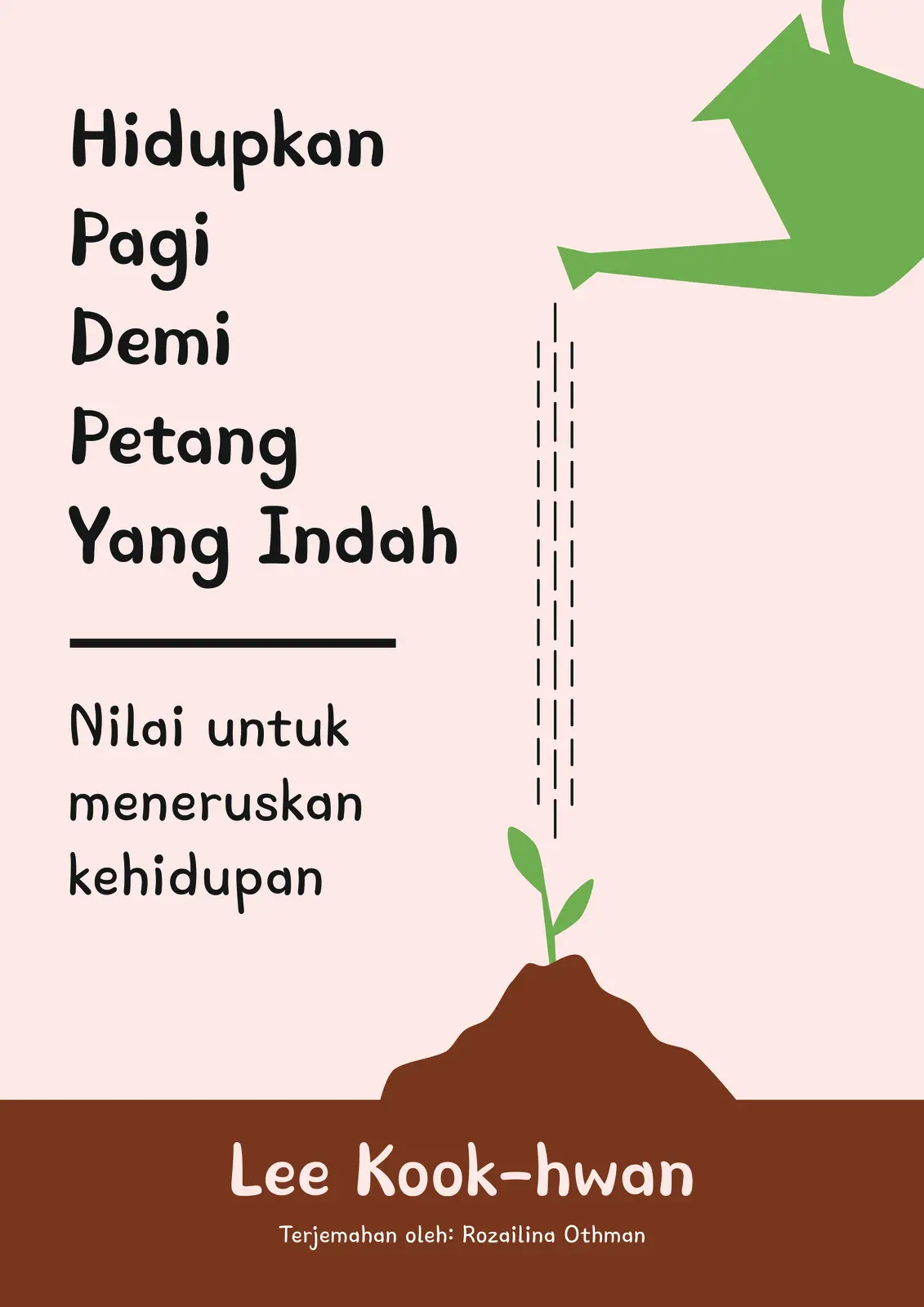 Kulit buku Hidupkan Pagi Demi Petang Yang Indah